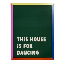 Taxi Brousse x Castorama Toile encadrée Taxi Brousse - This house is for dancing - fond vert et cadre multicolore* Tableau Déco
